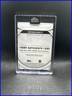 George Brett 2025 Topps Chrome Black Ivory Auto /25 Kansas City Royals